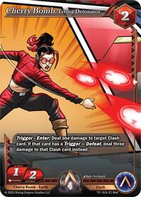 Cherry Bomb, Living Detonator
