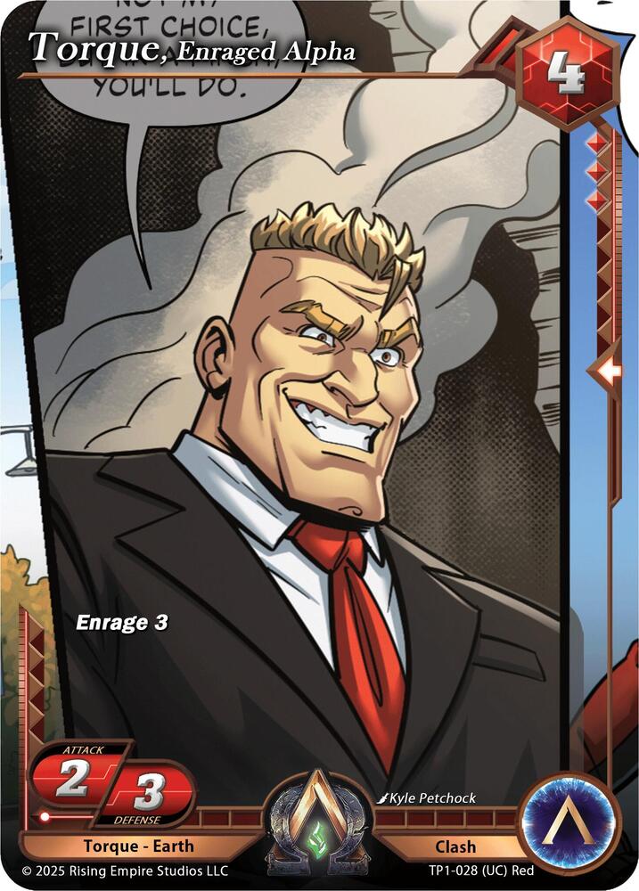Torque, Enraged Alpha