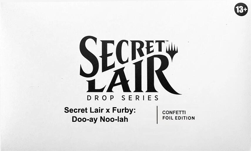 Secret Lair x Furby: Doo-ay Noo-lah - Confetti Foil Edition