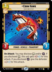 Ebon Hawk - Cause and Effect (Foil)