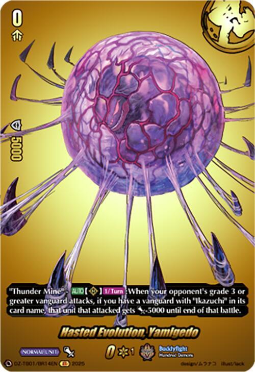 Hasted Evolution, Yamigedo (BR) - DZ-TB01: Future Card Buddyfight
