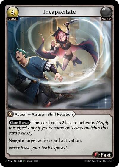 Incapacitate card