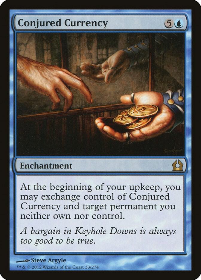 Conjured Currency - Return to Ravnica - Magic: The Gathering