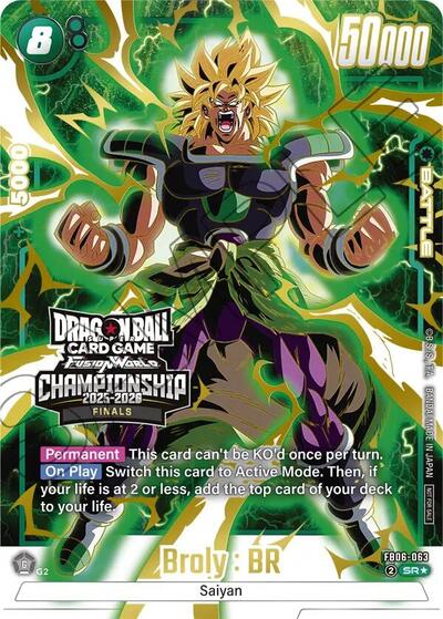 Broly : BR - FB06-063 (Championship 2025-2026 Finals) card