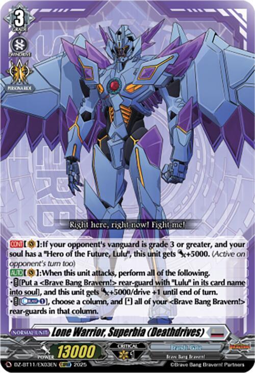 Lone Warrior, Superbia (Deathdrives) - DZ-BT11: Symphony of Might