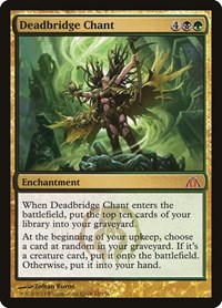 Deadbridge Chant - Dragon's Maze - Magic: The Gathering card