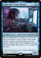 アルバイトミュータント、アルマ/Irma, Part-Time Mutant Irma, Part-Time Mutant - Commander: Teenage Mutant Ninja Turtles