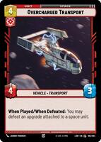 Overcharged Transport - A Lawless Time - Star Wars: Unlimited