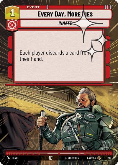 Every Day More Lies Hyperspace Foil