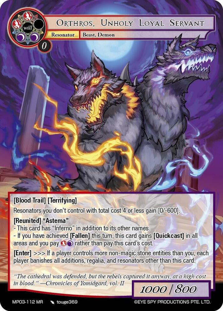 Orthros, Unholy Loyal Servant
