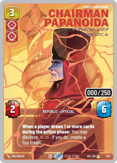 Chairman Papanoida - Undaunted Diplomat (Serialized) (Rose Gold) – Secrets of Power #1145 Star Wars: Unlimited card