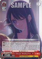 A Dream Wished For, Ai - [OSHI NO KO] Vol.2 - Weiss Schwarz