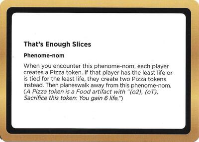 Thats Enough Slices Black Lotus Unknown Planechase