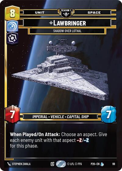 Lawbringer - Shadow Over Lothal (99) Sector and Regional Promos: Season 1 Legendary Star Wars Unlimited card — value and price