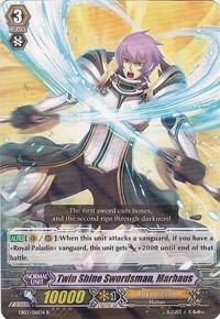 Twin Shine Swordsman, Marhaus