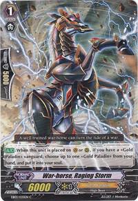 War-horse, Raging Storm