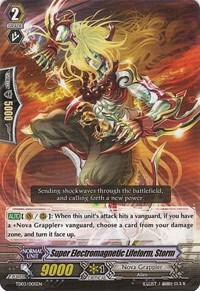 Super Electromagnetic Lifeform, Storm