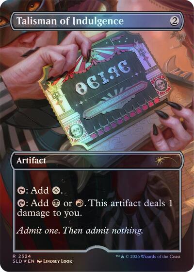 Talisman of Indulgence (Secret Lair) from SLD #2524, Magic: The Gathering card