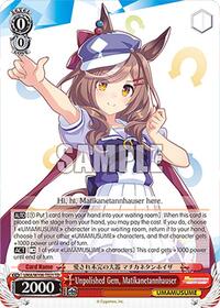 Unpolished Gem, Matikanetannhauser (UMA/W106-TE21) card