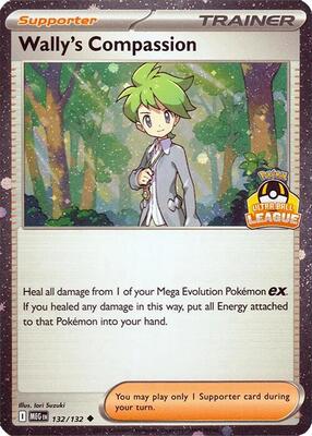 Wally's Compassion - 132/132 (Ultra Ball League)