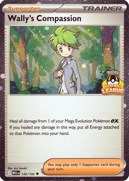 Wally's Compassion - 132/132 (Ultra Ball League) 132/132 from League & Championship Cards