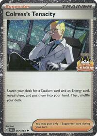 Colress's Tenacity - 057/064 (Ultra Ball League) #057/064 from League & Championship Cards Pokemon card image