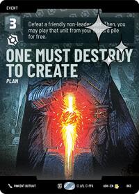 One Must Destroy to Create (Prestige Foil)