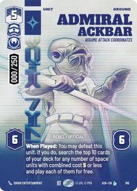 Admiral Ackbar - Assume Attack Coordinates (Serialized) - Star Wars: Unlimited Ashes of the Empire trading card