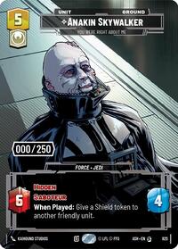 Anakin Skywalker - You Were Right About Me (Serialized) - Star Wars: Unlimited Ashes of the Empire trading card