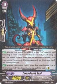 Larva Beast, Zeal