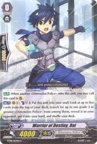 Warrior of Destiny, Dai