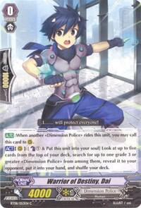 Warrior of Destiny, Dai