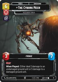 The Cyborg Mech - Mysterious Threat - Star Wars: Unlimited Ashes of the Empire - Weekly Play Promos trading card
