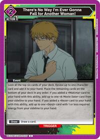 There's No Way I'm Ever Gonna Fall for Another Woman! (UE22BT/CSM-1-035) card