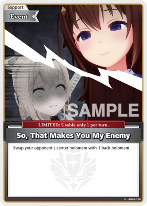 So, That Makes You My Enemy (U)