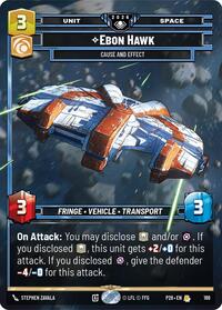 Ebon Hawk - Cause and Effect - Star Wars: Unlimited Galactic Championship 2026 trading card