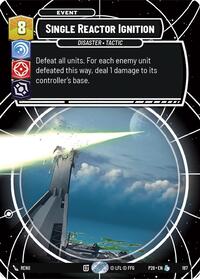 Single Reactor Ignition - Star Wars: Unlimited Galactic Championship 2026 trading card