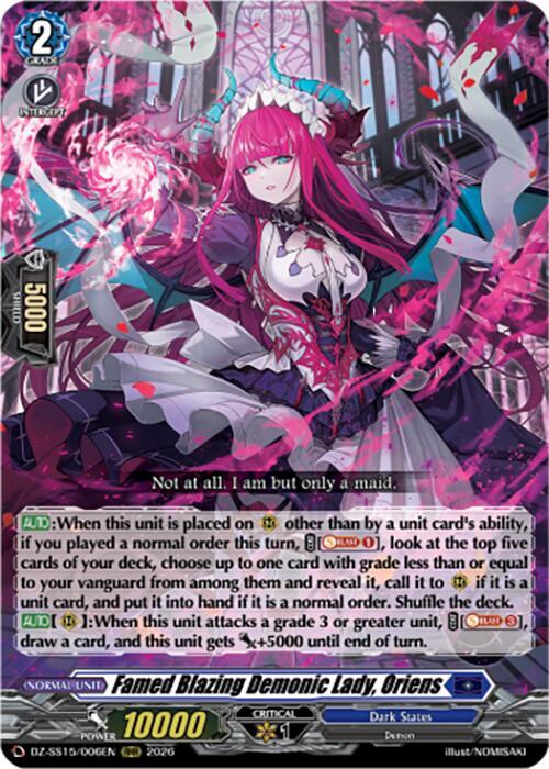 Famed Blazing Demonic Lady, Oriens