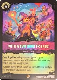 With a Few Good Friends — Illumineer's Quest: The Great Hunny Rescue