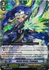 Battle Sister, Fromage