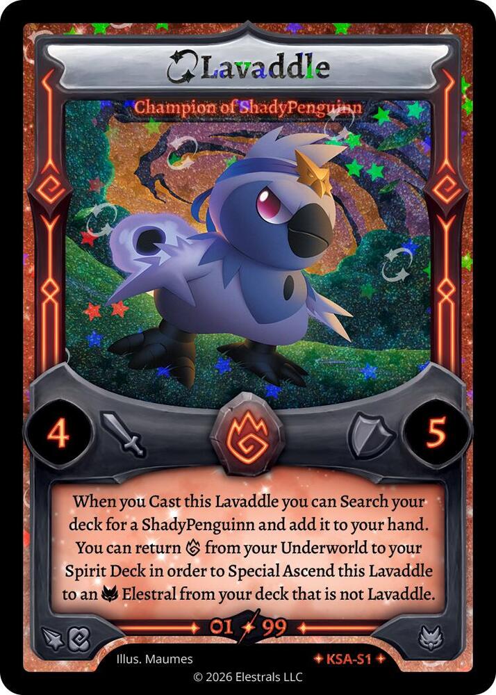 Lavaddle - Champion of ShadyPenguinn (Serialized)