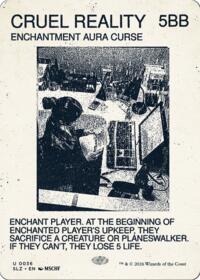 Cruel Reality (0036) - Magic: The Gathering Secret Lair x MSCHF: The Zeta Set trading card