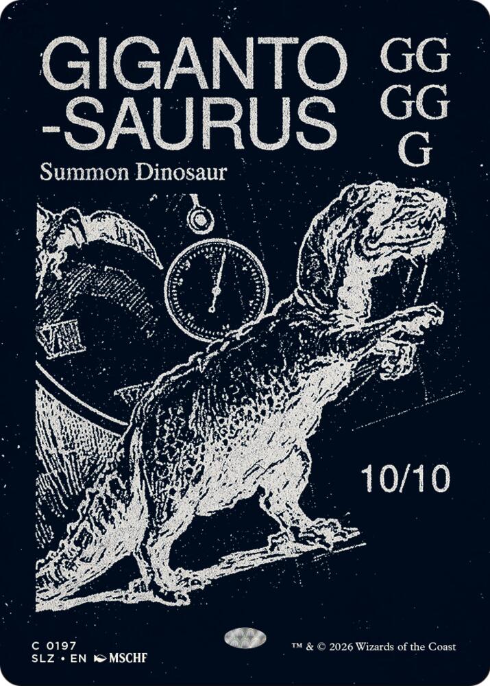 Gigantosaurus (0197) - Secret Lair x MSCHF: The Zeta Set - Magic