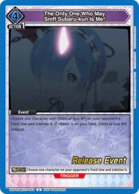 The Only One Who May Sniff Subaru-kun Is Me! - Union Arena UE24BT: Re:ZERO -Starting Life in Another World- Release Event Cards trading card