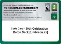 Code Card - 30th Celebration Battle Deck [Umbreon ex] - Pokemon ME: 30th Celebration trading card