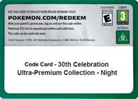 Code Card - 30th Celebration Ultra-Premium Collection - Night - Pokemon ME: 30th Celebration trading card