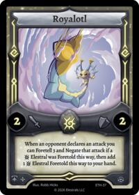 Royalotl - Elestrals Shattered Stars - Ethereal trading card