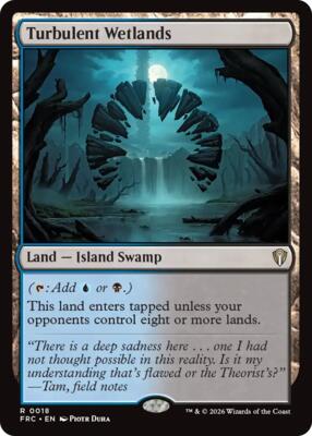 Turbulent Wetlands #18 – Commander: Reality Fracture (Rare)