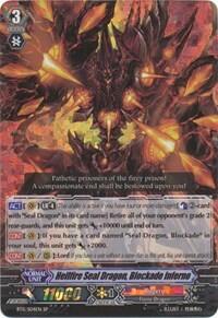 Hellfire Seal Dragon, Blockade Inferno