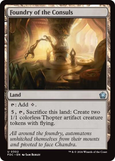 Foundry of the Consuls from FDC #302, Magic: The Gathering card